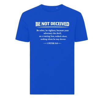 Be Not Deceived T-Shirt - White Text
