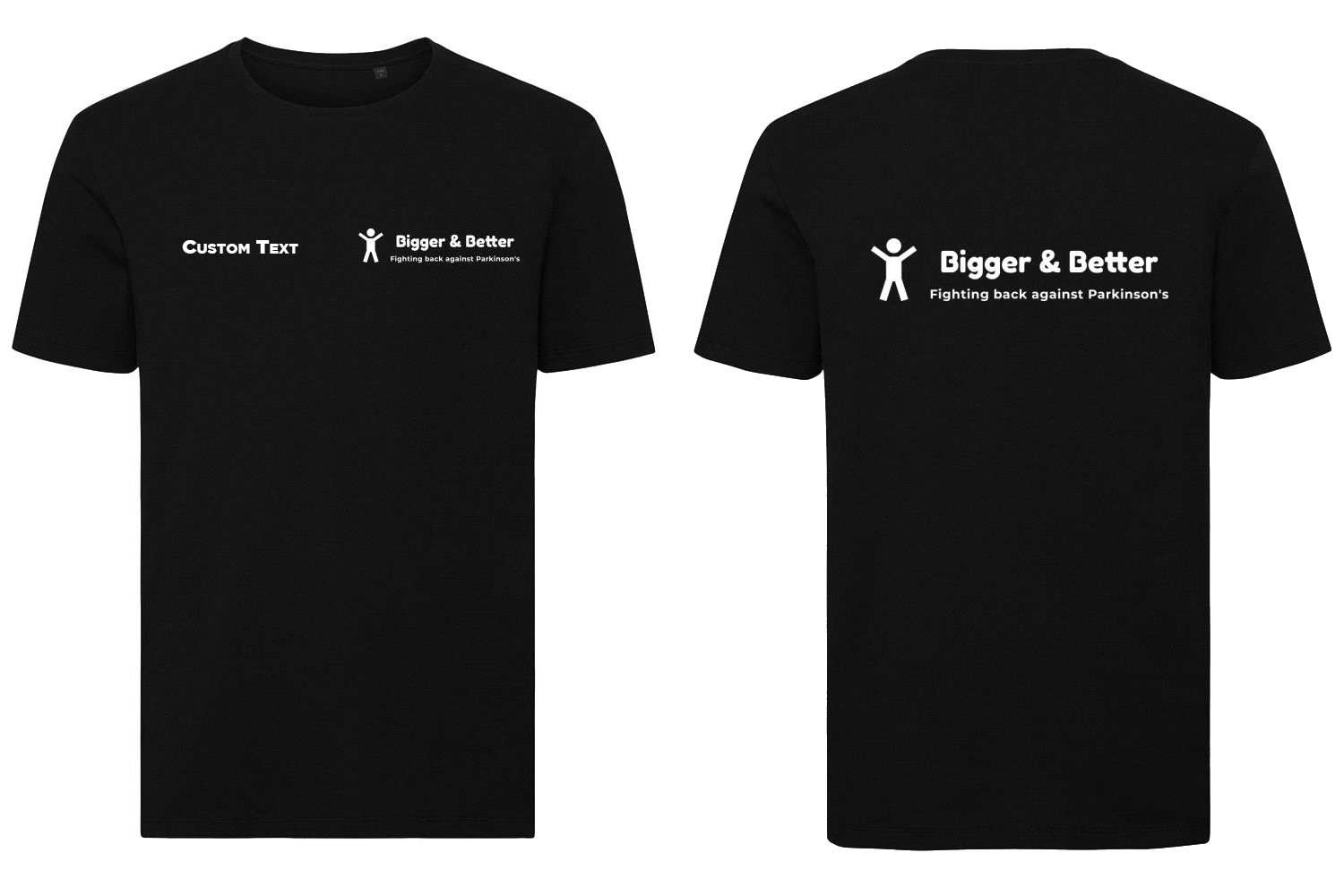 Bigger&Better T Shirt